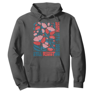 Floral 250th Still Resisting 4th of July 1776 2026 Hoodie