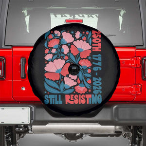 Floral 250th Still Resisting 4th of July 1776 2026 Spare Tire Cover