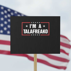 I Am A Talafreako James Talarico Protest Sign US Senate Texas Election