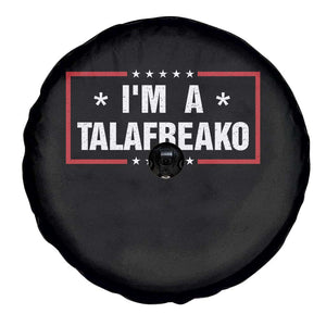 I Am A Talafreako James Talarico Spare Tire Cover US Senate Texas Election