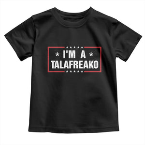 I Am A Talafreako James Talarico Toddler T Shirt US Senate Texas Election