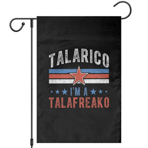 I Am A Talafreako James Talarico Garden Flag US Senate Texas