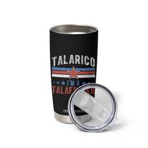I Am A Talafreako James Talarico Tumbler Cup US Senate Texas