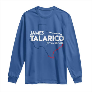 James Talarico for US Senate Long Sleeve Shirt Texas Senate Race 2026