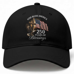 God Bless America 250 Years Of Blessings Baseball Cap US 250th Anniversary Bald Eagle American Flag