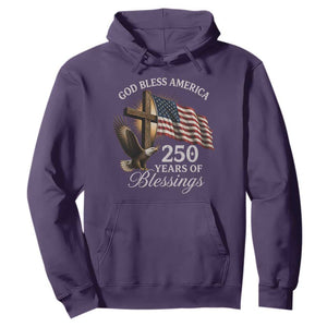 God Bless America 250 Years Of Blessings Hoodie US 250th Anniversary Bald Eagle American Flag