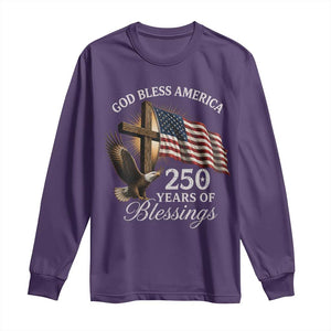 God Bless America 250 Years Of Blessings Long Sleeve Shirt US 250th Anniversary Bald Eagle American Flag
