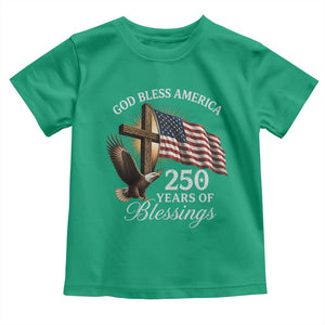 God Bless America 250 Years Of Blessings Toddler T Shirt US 250th Anniversary Bald Eagle American Flag