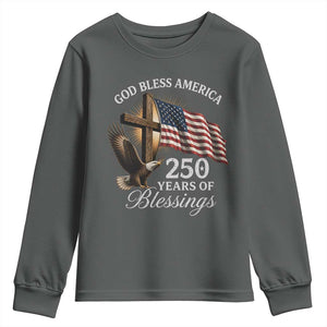 God Bless America 250 Years Of Blessings Youth Sweatshirt US 250th Anniversary Bald Eagle American Flag