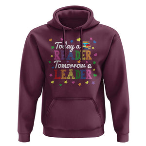 Literature Book Reading Hoodie Today A Reader Tomorrow A Leader TS11 Maroon Print Your Wear