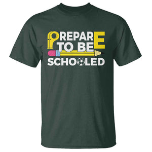 Funny PE Teacher T Shirt Prepare To Be Schooled Back To School TS11 Dark Forest Green Print Your Wear