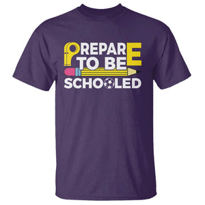 Funny PE Teacher T Shirt Prepare To Be Schooled Back To School TS11 Purple Print Your Wear