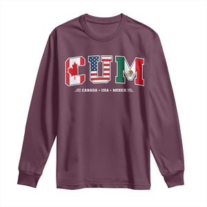 CUM Canada USA Mexico Patriotic Soccer Fans Long Sleeve Shirt