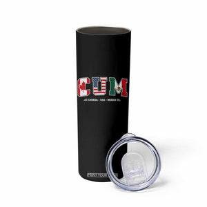 CUM Canada USA Mexico Patriotic Soccer Fans Skinny Tumbler