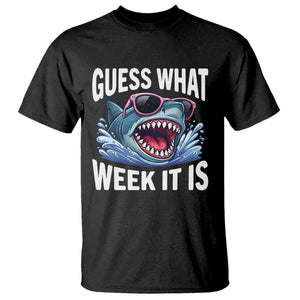 Funny Shark Guess What Week It Is T Shirt Shark Awareness Support Ocean Summer TS11 Black Print Your Wear