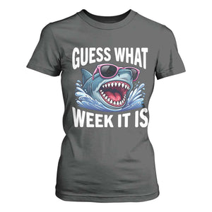 Funny Shark Guess What Week It Is T Shirt For Women Shark Awareness Support Ocean Summer TS11 Dark Heather Print Your Wear