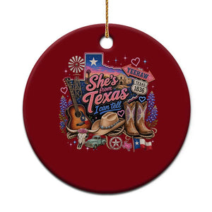 She Is From Texas I Can Tell Ceramic Ornament Texas Girl Pride