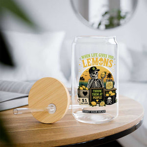 When Life Gives You Lemons Throw Them At People Glass Can Skeleton Lemon Jokes