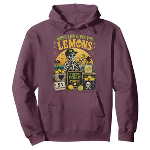 When Life Gives You Lemons Throw Them At People Hoodie Skeleton Lemon Jokes TS11 Maroon Print Your Wear