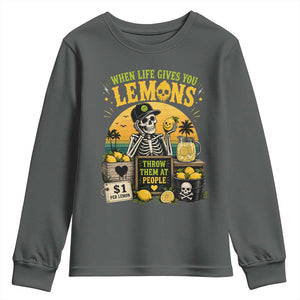 When Life Gives You Lemons Throw Them At People Youth Sweatshirt Skeleton Lemon Jokes TS11 Dark Heather Print Your Wear