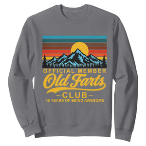 45th Birthday Official Member Old Fart Club Sweatshirt 45 Years of Being Awesome Funny Fart Joke Retro TS11 Charcoal Print Your Wear