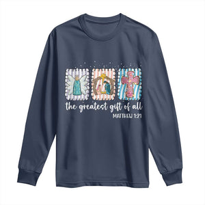 Christian Christmas Long Sleeve Shirt The Greatest Gift Of All Jesus Nativity Scene TS11 Navy Print Your Wear