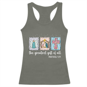 Christian Christmas Racerback Tank Top The Greatest Gift Of All Jesus Nativity Scene TS11 Military Green Print Your Wear