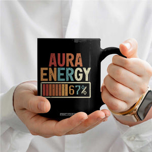 Funny Aura Energy At 67 Coffee Mug Six Seven Meme Gen Alpha Slang TS11 Print Your Wear