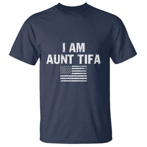 Funny I Am Aunt Tifa T Shirt Political Satire Vintage American Flag TS11 Navy Print Your Wear