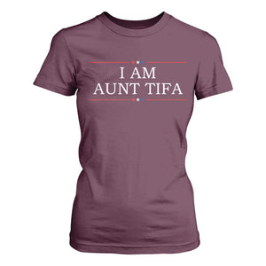 Funny I Am Aunt Tifa T Shirt For Women Political Satire Stars And Stripes TS11 Maroon Print Your Wear