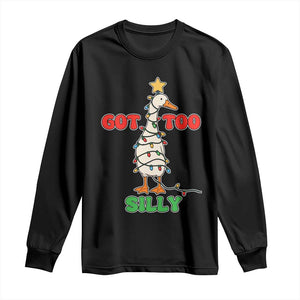 Funny Christmas Silly Goose Long Sleeve Shirt Got Too Silly Goose Pun Humor Xmas Tree TS11 Black Print Your Wear