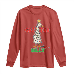 Funny Christmas Silly Goose Long Sleeve Shirt Got Too Silly Goose Pun Humor Xmas Tree TS11 Red Print Your Wear