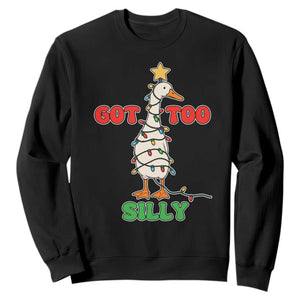 Funny Christmas Silly Goose Sweatshirt Got Too Silly Goose Pun Humor Xmas Tree TS11 Black Print Your Wear