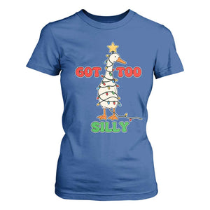 Funny Christmas Silly Goose T Shirt For Women Got Too Silly Goose Pun Humor Xmas Tree TS11 Royal Blue Print Your Wear