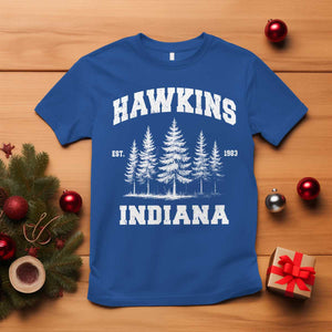 Funny Hawkins Sci Fi Lover T Shirt Indiana Strangers Pine Tree TS11 Royal Blue Print Your Wear