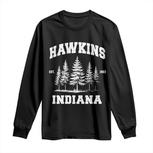 Funny Hawkins Sci Fi Lover Long Sleeve Shirt Indiana Strangers Pine Tree TS11 Black Print Your Wear