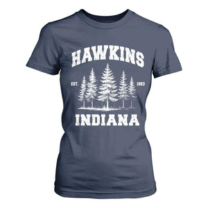 Funny Hawkins Sci Fi Lover T Shirt For Women Indiana Strangers Pine Tree TS11 Navy Print Your Wear