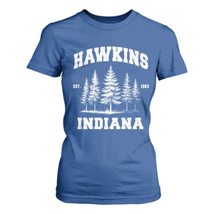 Funny Hawkins Sci Fi Lover T Shirt For Women Indiana Strangers Pine Tree TS11 Royal Blue Print Your Wear