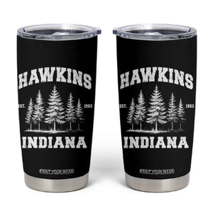 Funny Hawkins Sci Fi Lover Tumbler Cup Indiana Strangers Pine Tree TS11 Black Print Your Wear