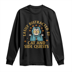 Funny Easily Distracted By Cats And Side Quests Long Sleeve Shirt RPG Tabletop Gamer TS11 Black Print Your Wear