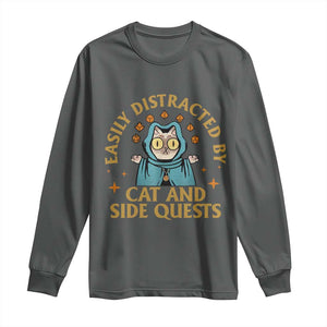 Funny Easily Distracted By Cats And Side Quests Long Sleeve Shirt RPG Tabletop Gamer TS11 Dark Heather Print Your Wear