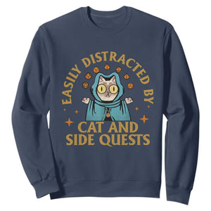 Funny Easily Distracted By Cats And Side Quests Sweatshirt RPG Tabletop Gamer TS11 Navy Print Your Wear