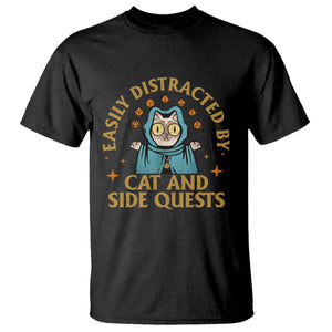 Funny Easily Distracted By Cats And Side Quests T Shirt RPG Tabletop Gamer TS11 Black Print Your Wear