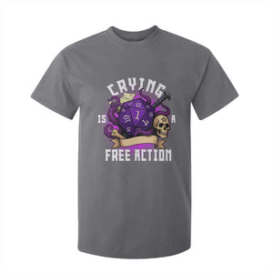 Funny RPG Gamer Crying Is A Free Action T Shirt For Kid Vintage D20 Side Quests Tabletop TS11 Charcoal Print Your Wear