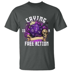 Funny RPG Gamer Crying Is A Free Action T Shirt Vintage D20 Side Quests Tabletop TS11 Dark Heather Print Your Wear