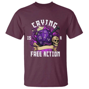 Funny RPG Gamer Crying Is A Free Action T Shirt Vintage D20 Side Quests Tabletop TS11 Maroon Print Your Wear
