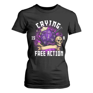 Funny RPG Gamer Crying Is A Free Action T Shirt For Women Vintage D20 Side Quests Tabletop TS11 Black Print Your Wear