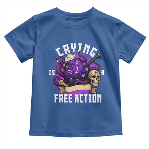 Funny RPG Gamer Crying Is A Free Action Toddler T Shirt Vintage D20 Side Quests Tabletop TS11 Royal Blue Print Your Wear