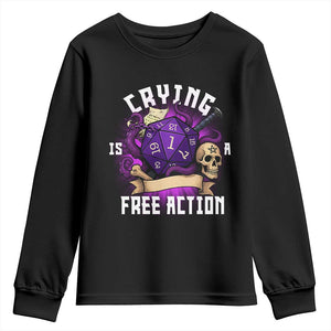 Funny RPG Gamer Crying Is A Free Action Youth Sweatshirt Vintage D20 Side Quests Tabletop TS11 Black Print Your Wear