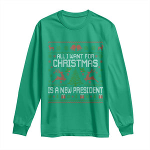 All I Want For Christmas Is A New President Long Sleeve Shirt Funny Xmas Political Satire TS11 Irish Green Print Your Wear